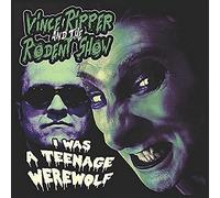 Vince Ripper And The Rodent Show - I Was A Teenage Werewolf (Vinyl Single) [Vinilo]