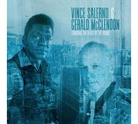 Vince Salerno & Gerald Mcclendon - Grabbing The Blues By The Horn