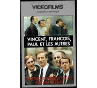 Vincent, François, paul et les autres [Francia] [VHS]