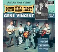Vincent, Gene - Gene Vincent Live At Town Hall Party 1958 & 1959