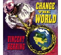 Vincent Herring - Change the World