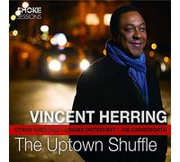 Vincent Herring - The Uptown Shuffle
