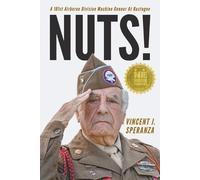 Vincent J Spera Nuts A 101st Airborne Division Machine Gunner at (Tapa blanda)