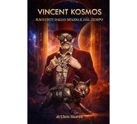 Vincent Kosmos - Racconti dallo spazio e dal tempo (Vincent Kosmos - Il ladro del tempo)
