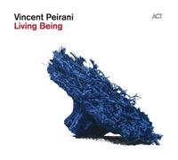 Vincent Peirani - Living Being