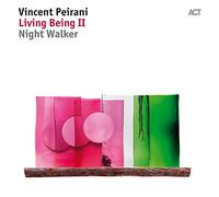 Vincent Peirani - Living Being II: Night Walker