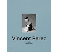 Vincent Perez: Lights and Shadows (Bilingual edition)
