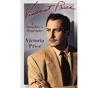 Vincent Price: A Daughter's Biography