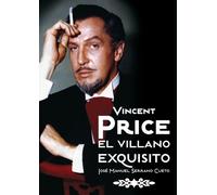 Vincent Price: El villano exquisito (CINE)