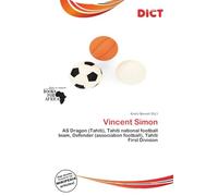 Vincent Simon: AS Dragon (Tahiti), Tahiti national football team, Defender (association football), Tahiti First Division