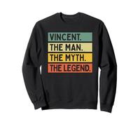 Vincent The Man The Myth The Legend - Cita Personalizada Divertida Sudadera