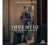 Vincent Van Amsterdam – Inventio: Bach, Couperin, Scarlatti