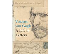 Vincent van Gogh – Una vida en cartas