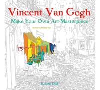 Vincent Van Gogh (Art Colouring Book): Make Your Own Art Masterpiece