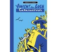 Vincent Van Gogh: Cazacuervos