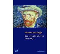Vincent van Gogh: een leven in brieven 1853-1890 (Persona)