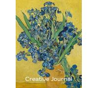 Vincent van Gogh Irises Journal: Lined & Unlined Pages for Writing, Sketching, and Creative Reflection