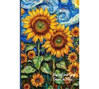 Vincent van Gogh - tournesol - Carnet de note :Beau Journal | Études, Recettes , pour les amoureux de l’art, les professeurs ou tout esprit créatif | Parfait pour Prendre des Notes 120 pages