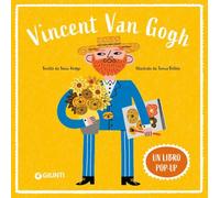 Vincent Van Gogh. Un libro pop-up. Ediz. a colori (Bio pops!)