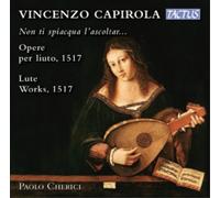 Vincenzo Capirola Vincenzo Capirola: Non Ti Spiacqua L'ascoltar... (CD) Album