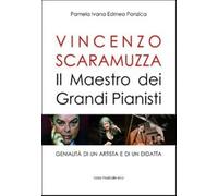 Vincenzo Scaramuzza. Il maestro dei grandi pianisti