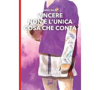 Vincere non è l'unica cosa che conta (Ad maiora semper!)