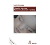 Vínculos Afectivos: Formación Desarrollo Y Pérdida (ebook)