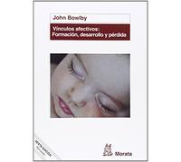 Vínculos afectivos: formación, desarrollo y pérdida (PSICOLOGIA)