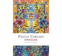 Vínculos. Agenda Paulo Coelho 2025 (Productos Papelería Paulo Coelho)