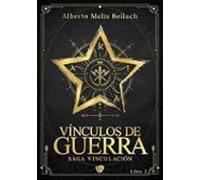 Vínculos de Guerra. Libro Segundo