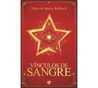 Vínculos de sangre: Libro primero