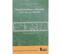 Vínculos Familiares Y Educación En El Cine Y La Televisión