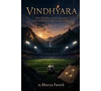 Vindhyara: The Hidden War Behind the World’s Greatest Game