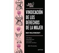 Vindicación de los derechos de la mujer (Bebi Edita)