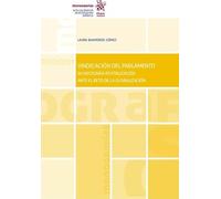 Vindicación del Parlamento. Su necesaria revitalización ante el reto de la Globalización (Monografías)