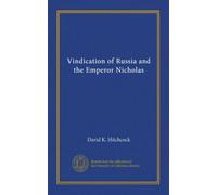 Vindication of Russia and the Emperor Nicholas