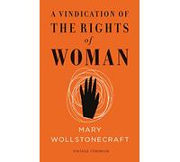 Vindication Of The Rights Of Woman (abridged) (Vintage Feminism Short Editions)
