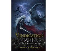 Vindication Zee: Total Annihilation