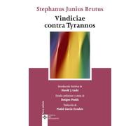 Vindiciae contra Tyrannos: Del poder legítimo del príncipe sobre el pueblo y el pueblo sobre el príncipe (Clásicos - Clásicos del Pensamiento)