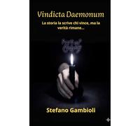 Vindicta Daemonum: La storia la scrive chi vince, ma la verità rimane…