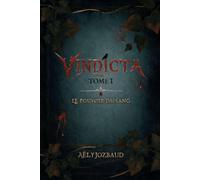 Vindicta: Tome 1, Le Pouvoir du Sang