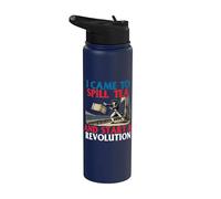 Vine a derramar té y comenzar una revolución - Profesor de historia Stainless Steel Insulated Water Bottle