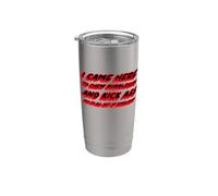 Vine aquí para masticar chicle y patear el culo y estoy fuera Vaso térmico de acero inoxidable de doble pared