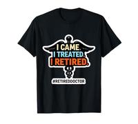 Vine Me curé Me jubilé Doctor Jubilado Jubilado Doc Md Camiseta