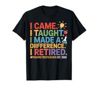 Vine Me enseñé a jubilar Maestro Humor 2026 Camiseta