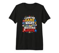 Vine para la Noche de Juegos Me quedé a discutir Camiseta Premium