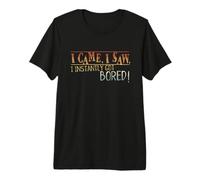 Vine. Vi. Al Instante me aburrí. Juego de Palabras Divertido Camiseta Premium