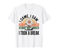 Vine Vi Me tomé un Descanso | Cuidado Personal Camiseta