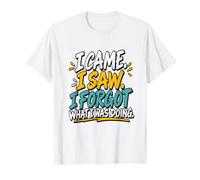 Vine, Vi. Olvidé lo Que Estaba Haciendo. Camiseta