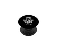 Vine Vi tenía ansiedad así Que dejé un Dicho sarcástico Divertido PopSockets PopGrip Adhesivo